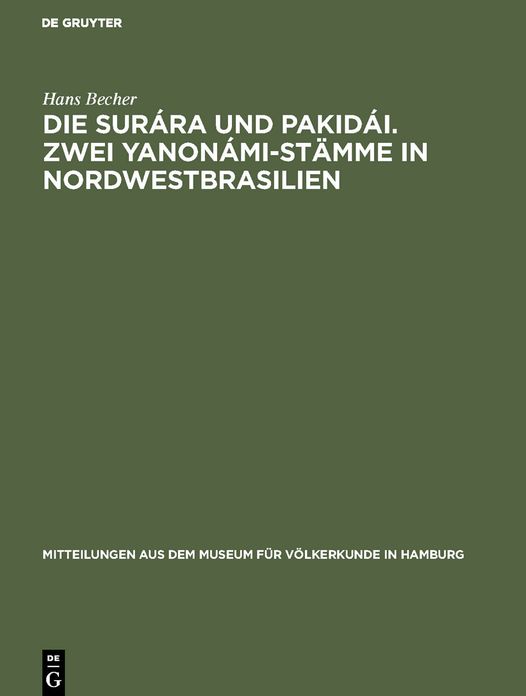 Die Surára und PakidáI. Zwei Yanonámi-Stämme in Nordwestbrasilien
