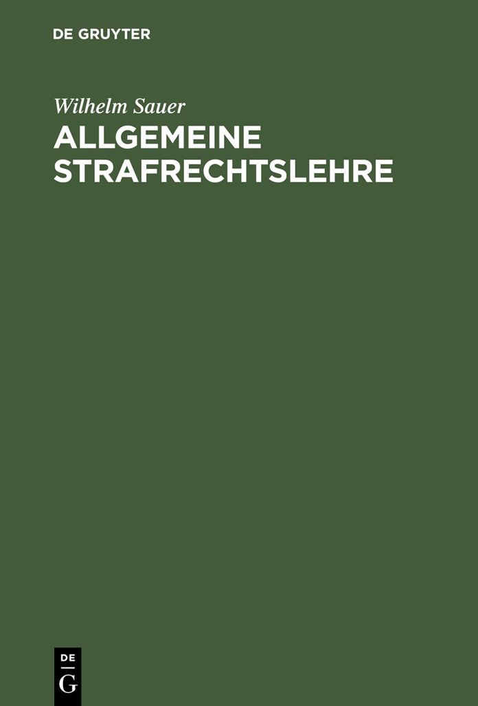 Allgemeine Strafrechtslehre: Eine lehrbuchmassige Darstellung