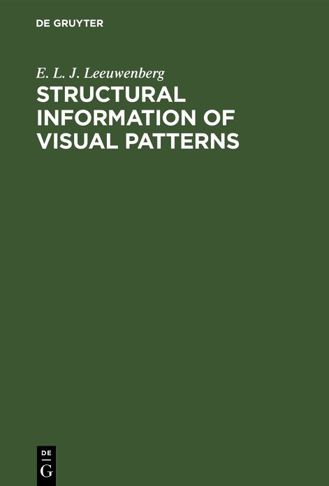 Structural information of visual Patterns: An efficient coding system in Perception