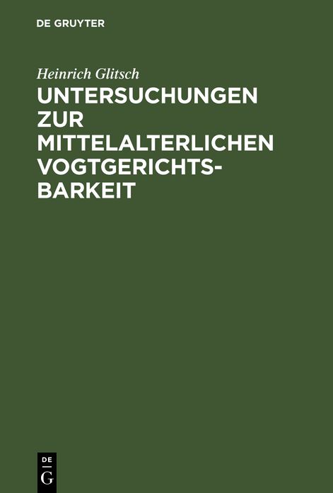 Untersuchungen zur mittelalterlichen Vogtgerichtsbarkeit