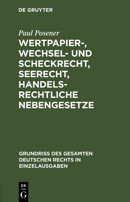Wertpapier-, Wechsel- und Scheckrecht, Seerecht, handelsrechtliche Nebengesetze: Bd. 7
