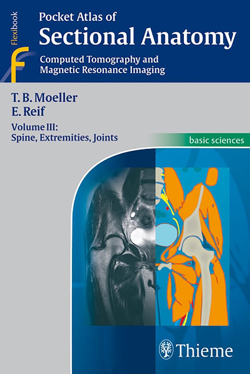 Pocket Atlas of Sectional Anatomy: Volume III: Spine, Extremities, Joints