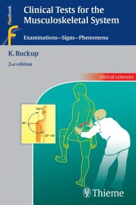 Clinical Tests for the Musculoskeletal System: Examinations - Signs - Phenomena