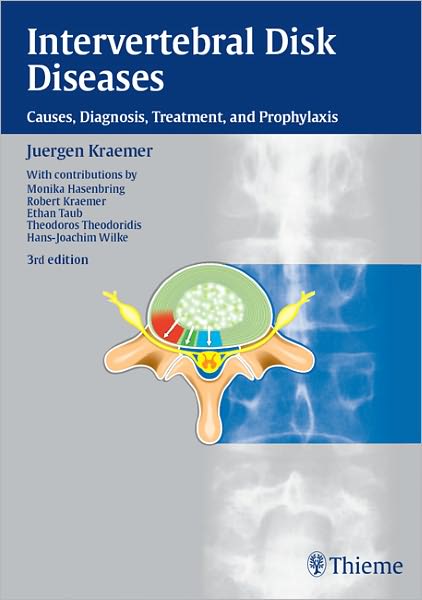 Intervertebral Disk Diseases: Causes, Diagnosis, Treatment and Prophylaxis