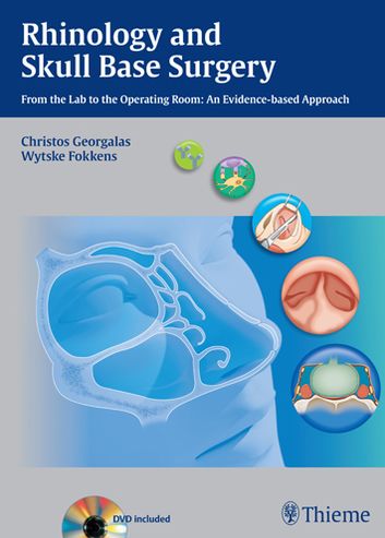 Rhinology and Skull Base Surgery: From the Lab to the Operating Room: An Evidence-based Approach