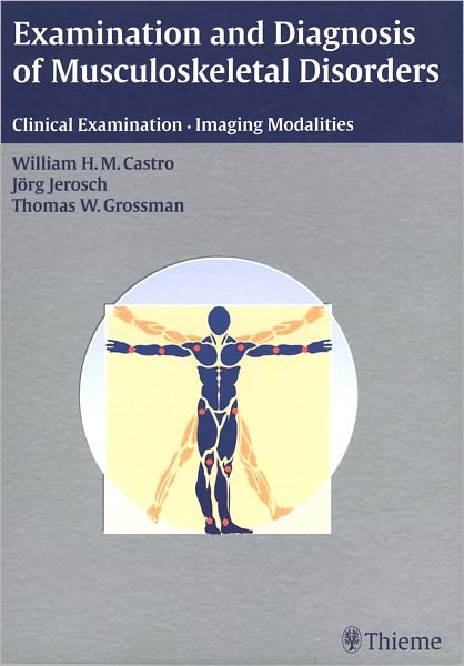 Examination and Diagnosis of Musculoskeletal Disorders: Clinical Examination - Imaging Modalities