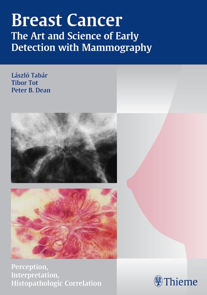 Breast Cancer - The Art and Science of Early Detection with Mammography: Perception, Interpretation, Histopathologic Correlation