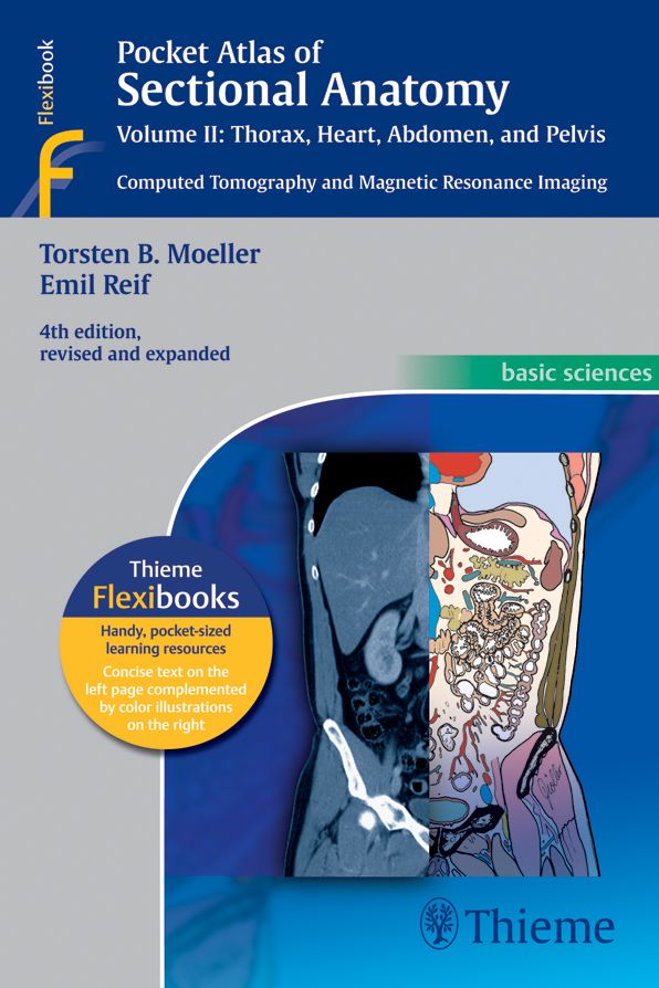 Pocket Atlas of Sectional Anatomy, Volume II: Thorax, Heart, Abdomen and Pelvis: Computed Tomography and Magnetic Resonance Imaging