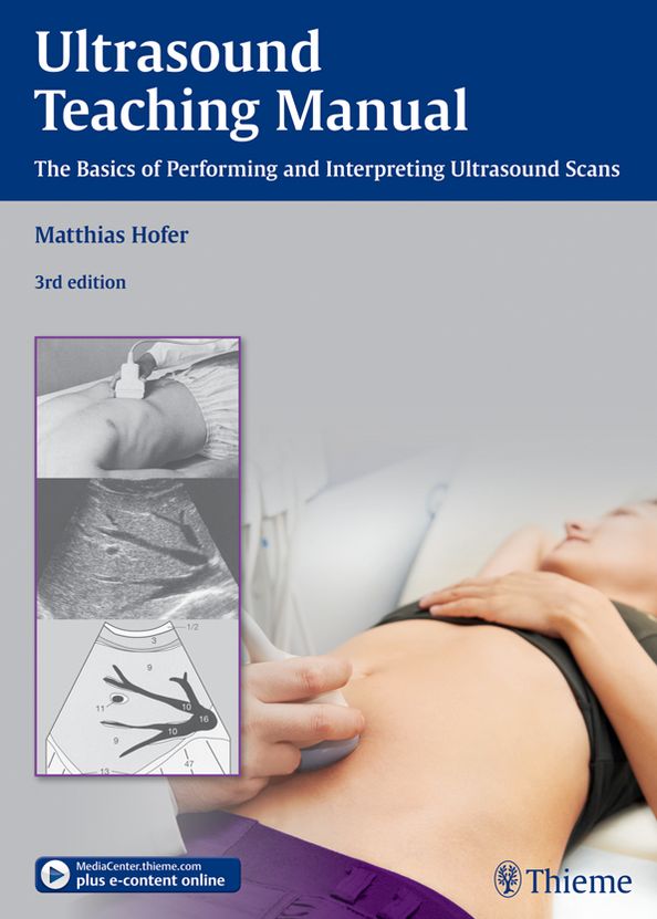Ultrasound Teaching Manual: The Basics of Performing and Interpreting Ultrasound Scans