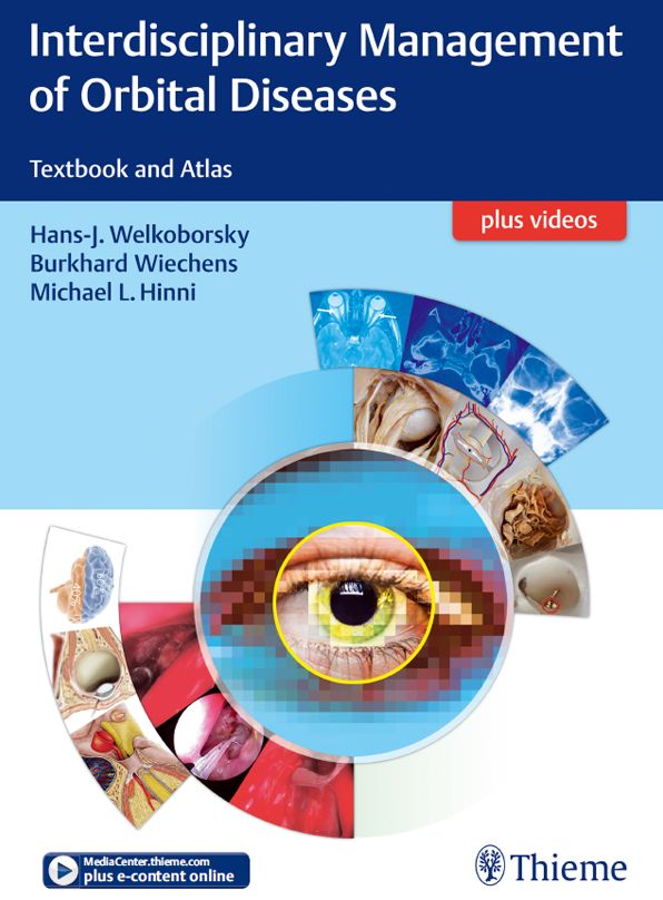 Interdisciplinary Management of Orbital Diseases: Textbook and Atlas