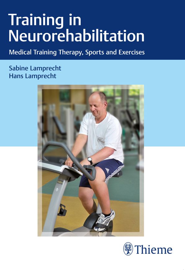 Training in Neurorehabilitation: Medical Training Therapy, Sports and Exercises
