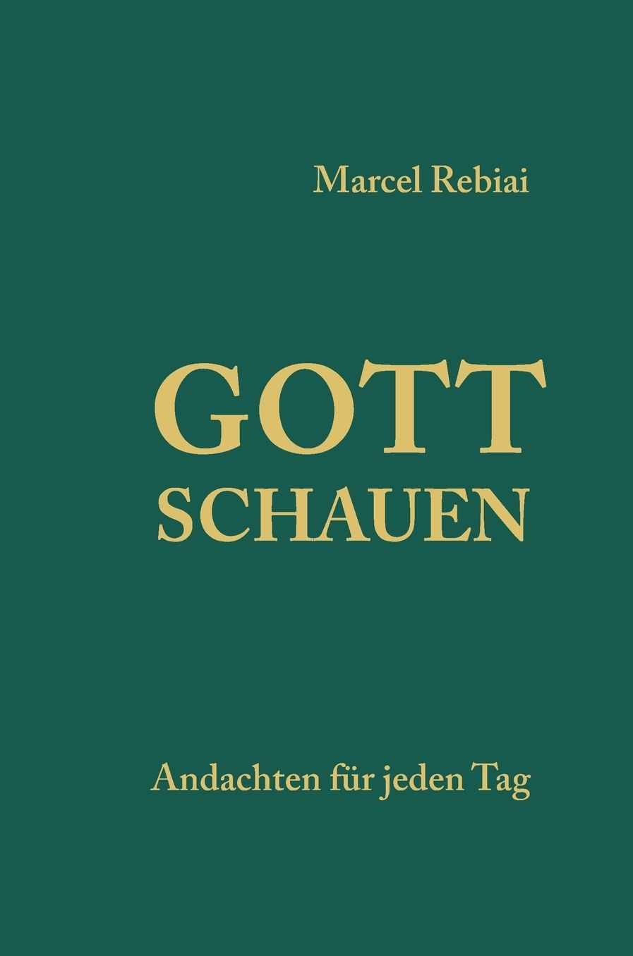 Gott schauen