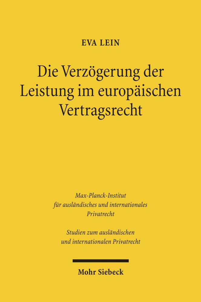 Die Verzogerung der Leistung im europaischen Vertragsrecht