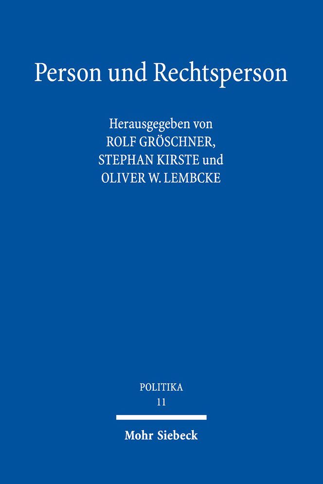 Person und Rechtsperson: Zur Ideengeschichte der Personalitat