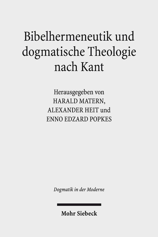 Bibelhermeneutik und dogmatische Theologie nach Kant