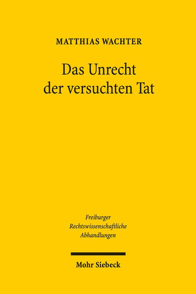 Das Unrecht der versuchten Tat
