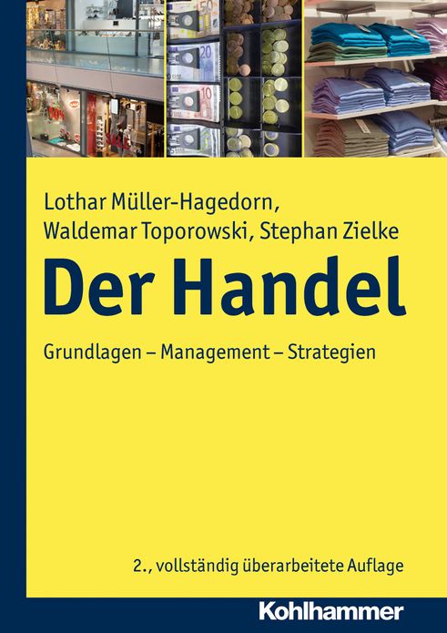 Der Handel: Grundlagen - Management - Strategien