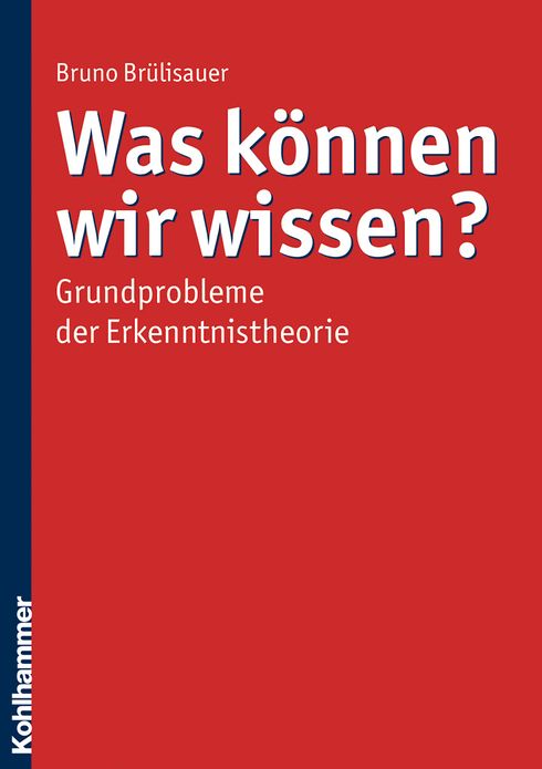 Was konnen wir wissen?: Grundprobleme der Erkenntnistheorie