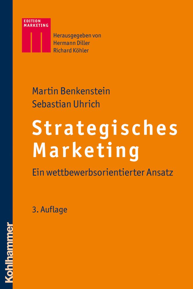 Strategisches Marketing: Ein wettbewerbsorientierter Ansatz