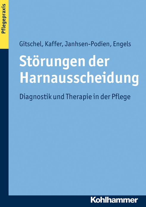 Storungen der Harnausscheidung: Diagnostik und Therapie in der Pflege
