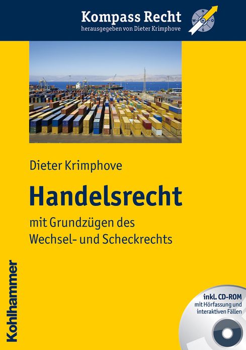 Handelsrecht: mit Grundzugen des Wechsel- und Scheckrechts