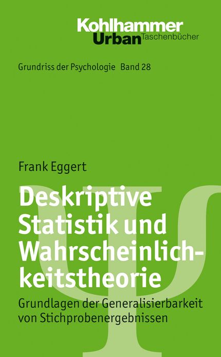 Deskriptive Statistik und Wahrscheinlichkeitstheorie: Grundlagen der Generalisierbarkeit von Stichprobenergebnissen