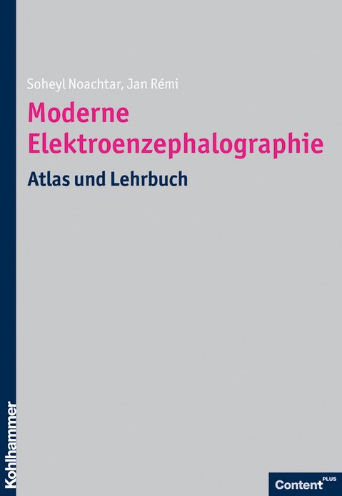 Elektroenzephalographie: Lehrbuch und Atlas