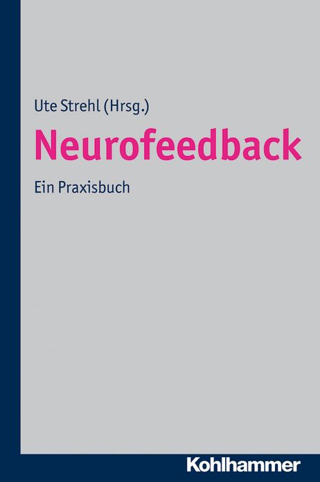 Neurofeedback: Ein Praxisbuch