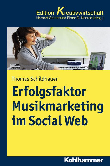 Erfolgsfaktor Musikmarketing im Social Web