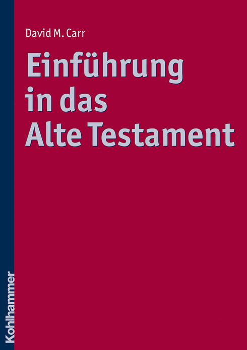 Einfuhrung in das Alte Testament: Aus dem Englischen ubersetzt von Monika Ottermann