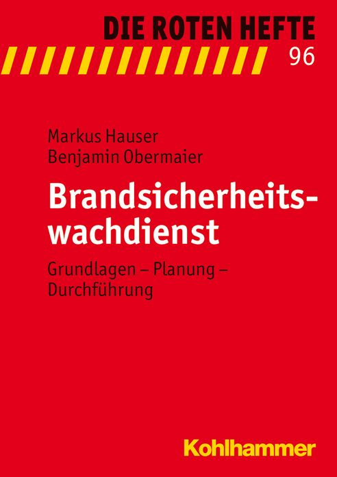 Brandsicherheitswachdienst: Grundlagen - Planung - Durchfuhrung