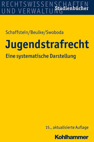 Jugendstrafrecht: Eine systematische Darstellung