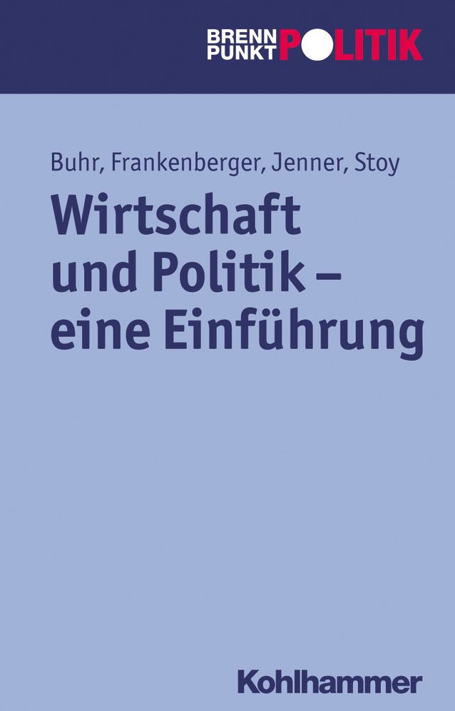 Wirtschaft und Politik - eine Einfuhrung