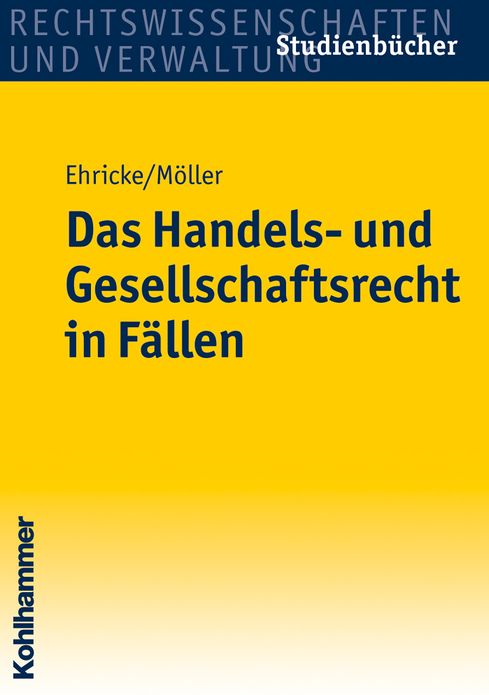 Das Handels- und Gesellschaftsrecht in Fallen