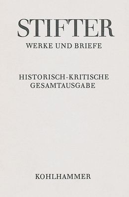 Der Nachsommer: Eine Erzahlung. Apparat Teil I