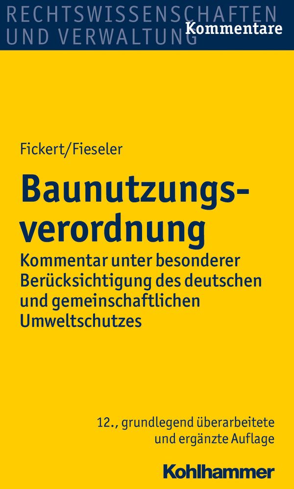 Baunutzungsverordnung: Kommentar unter besonderer Berucksichtigung des deutschen und gemeinschaftlichen Umweltschutzes