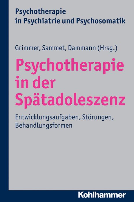 Psychotherapie in der Spatadoleszenz: Entwicklungsaufgaben, Storungen, Behandlungsformen