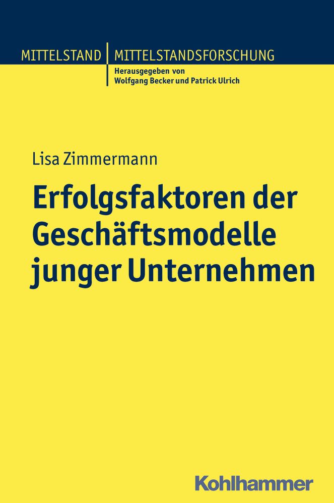 Erfolgsfaktoren der Geschaftsmodelle junger Unternehmen