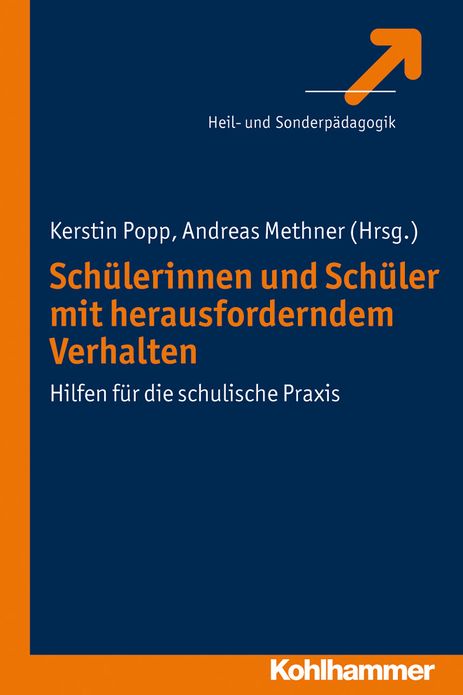 Schulerinnen und Schuler mit herausforderndem Verhalten: Hilfen fur die schulische Praxis