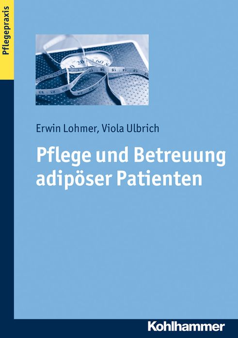 Pflege und Betreuung adiposer Patienten