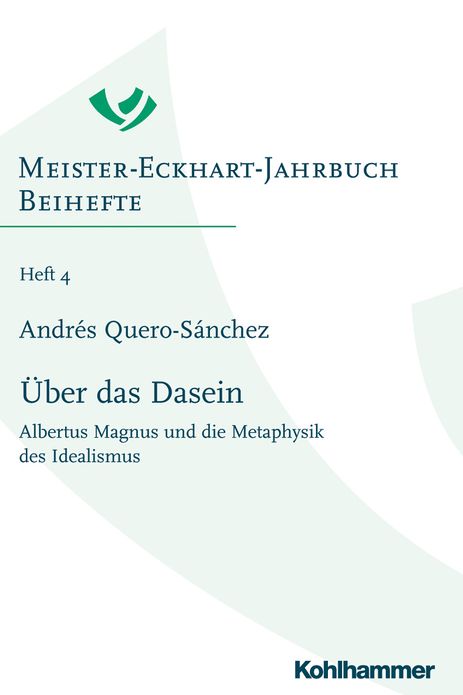 Uber das Dasein: Albertus Magnus und die Metaphysik des Idealismus