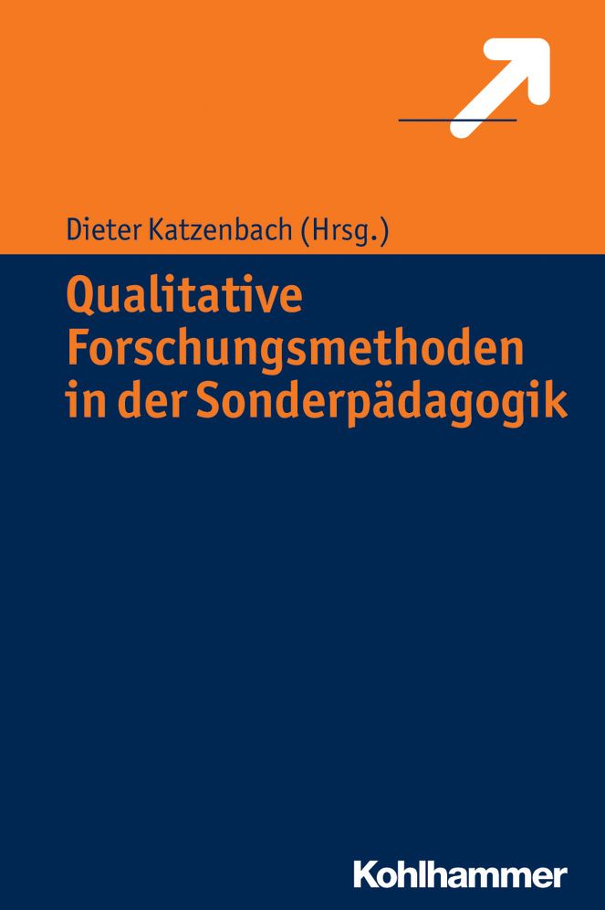 Qualitative Forschungsmethoden in der Sonderpadagogik