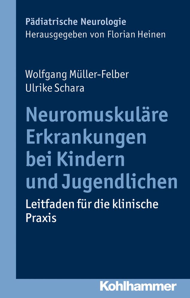 Neuromuskulare Erkrankungen bei Kindern und Jugendlichen: Leitfaden fur die klinische Praxis