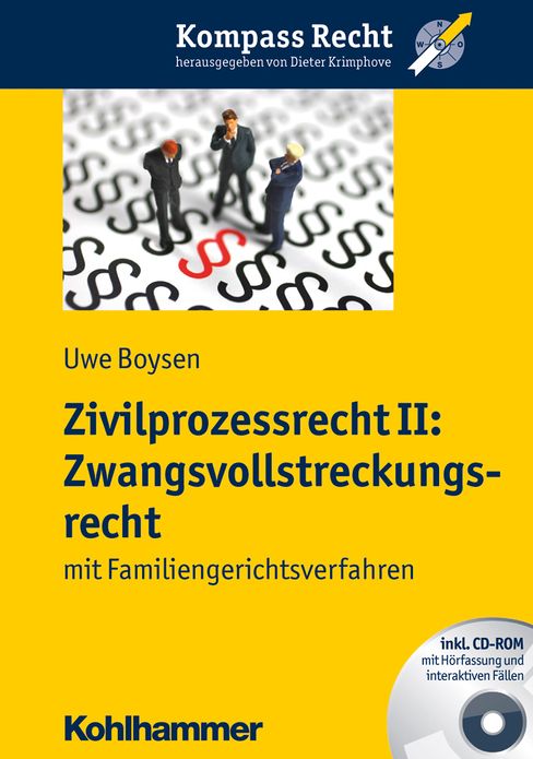 Zivilprozessrecht II: Zwangsvollstreckungsrecht: mit Familiengerichtsverfahren