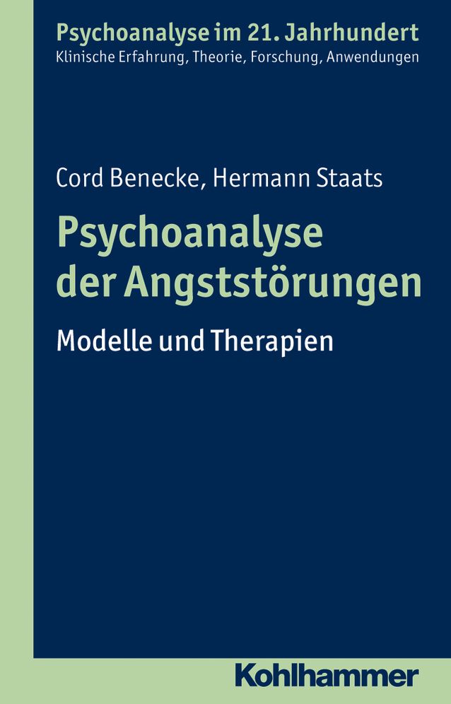 Psychoanalyse der Angststorungen: Modelle und Therapien