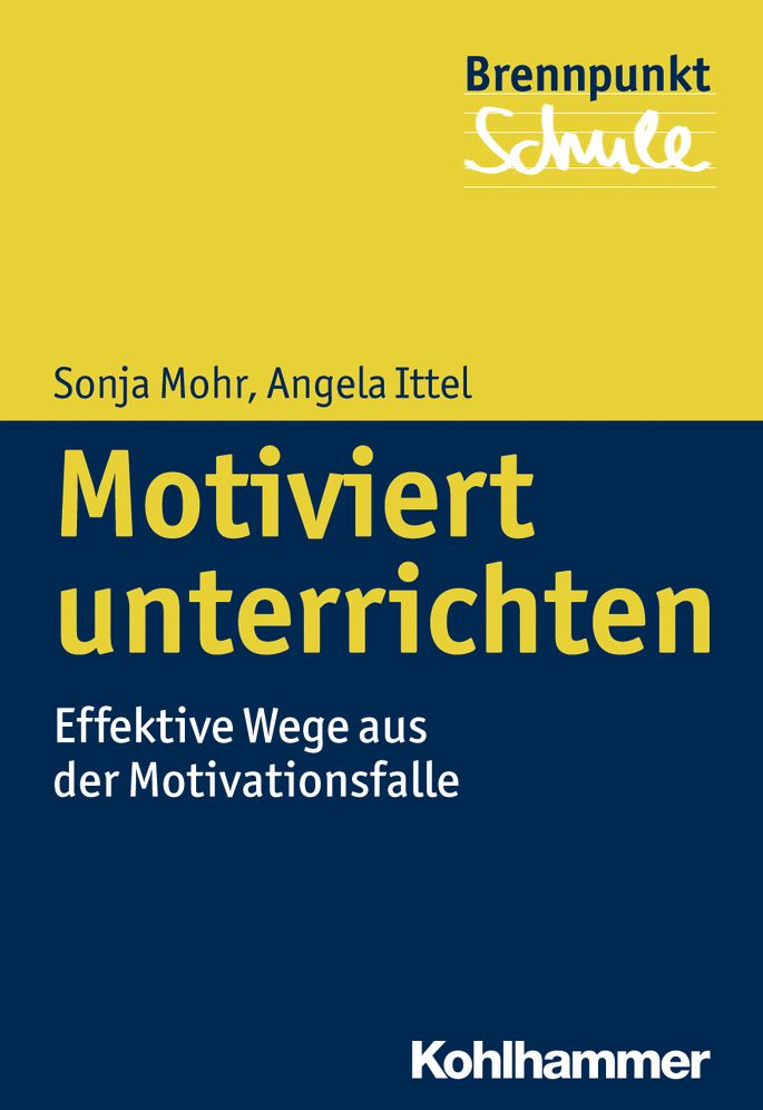 Motiviert unterrichten: Effektive Wege aus der Motivationsfalle