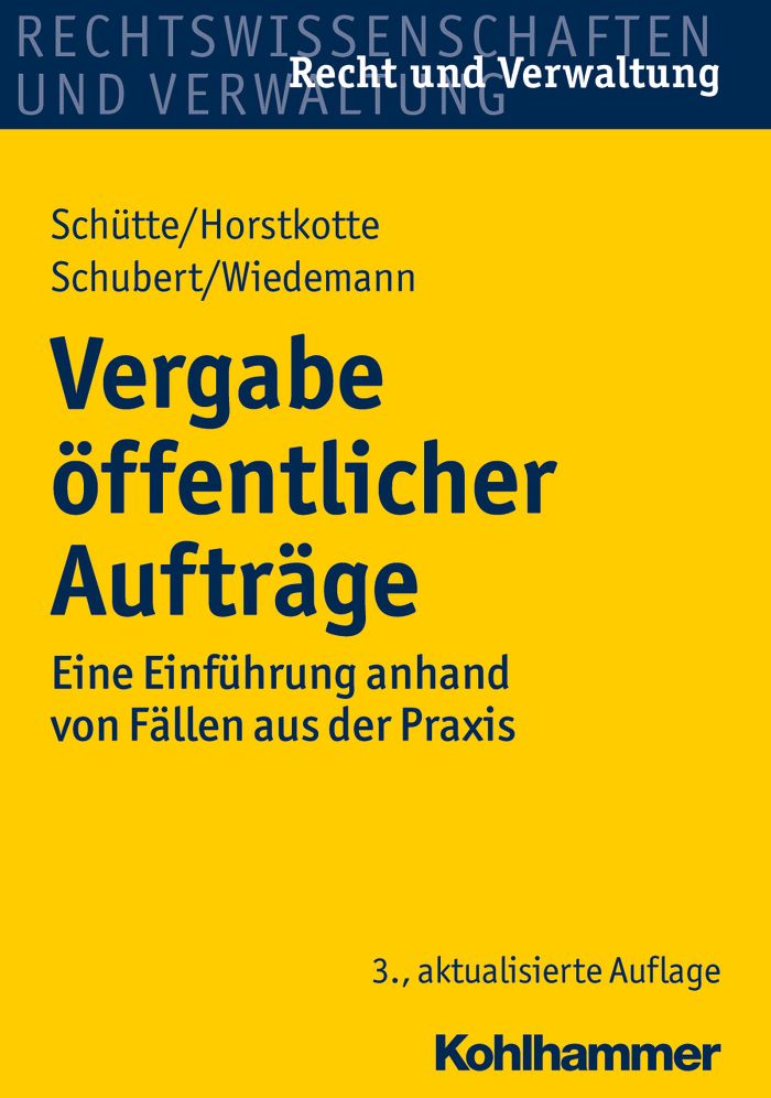 Vergabe offentlicher Auftrage: Eine Einfuhrung anhand von Fallen aus der Praxis