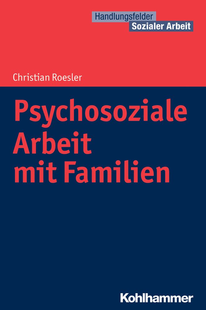 Psychosoziale Arbeit mit Familien