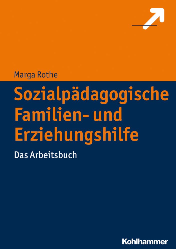 Sozialpadagogische Familien- und Erziehungshilfe: Das Arbeitsbuch