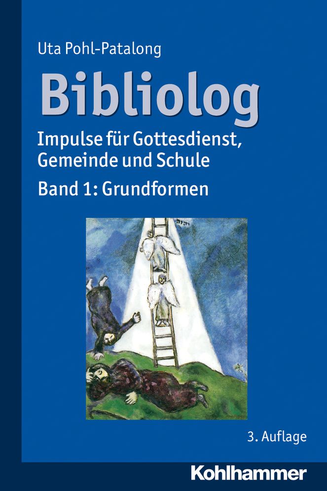 Bibliolog: Impulse fur Gottesdienst, Gemeinde und Schule. Band 1: Grundformen